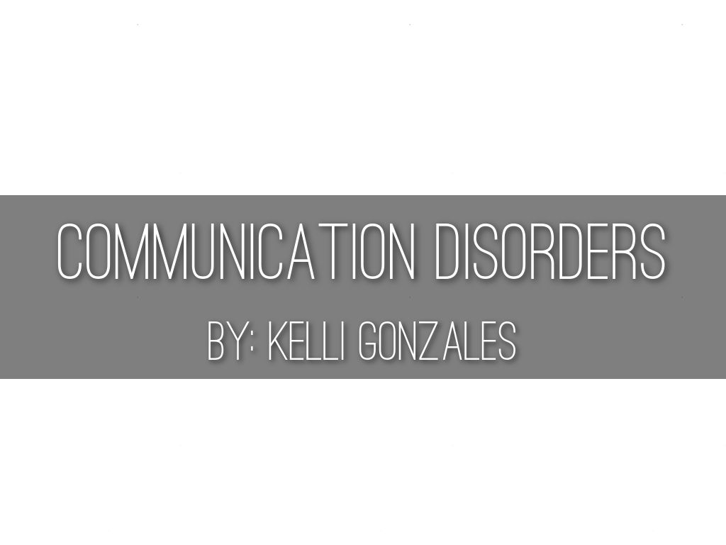 Communication Disorders