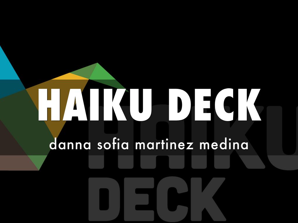 HAIKU DECK