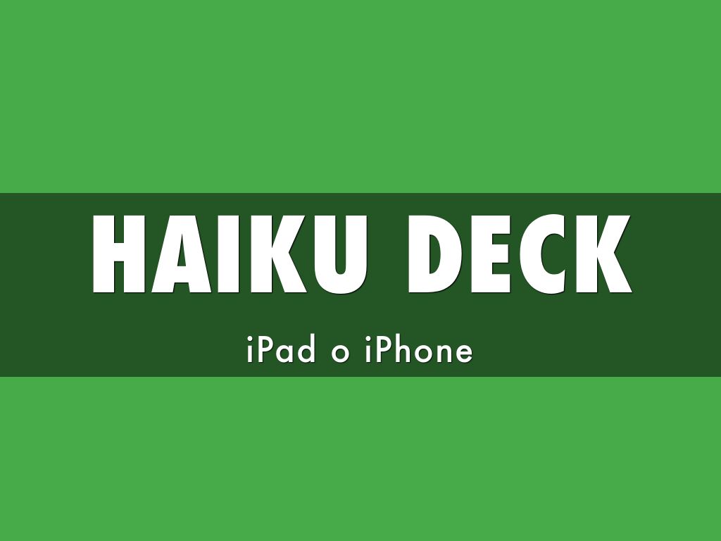 HAIKU DECK