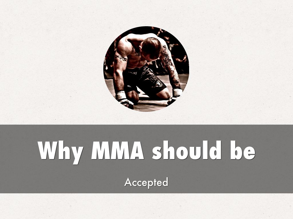 Why MMA should be