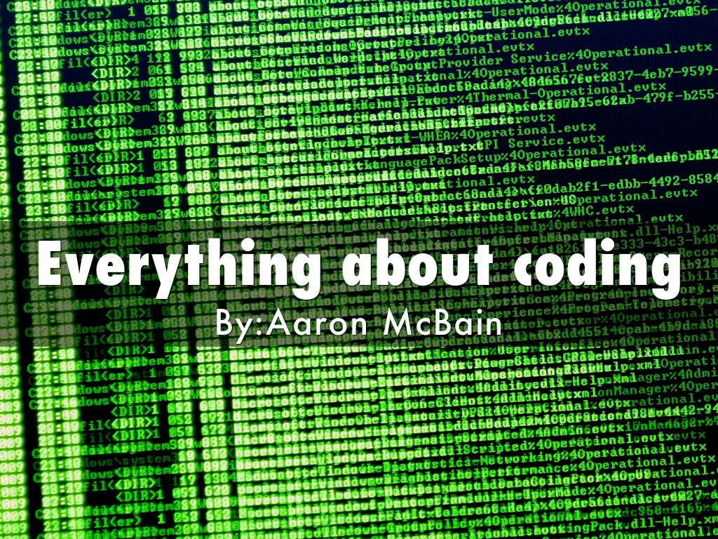 Everything about coding