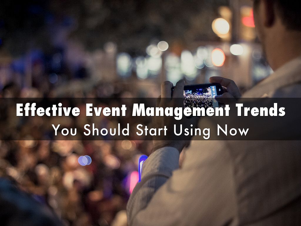 Impactful Event Management Trends
