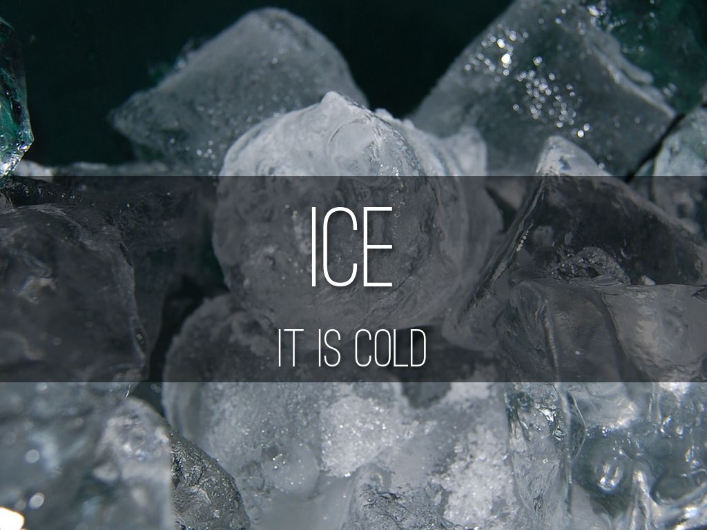Ice