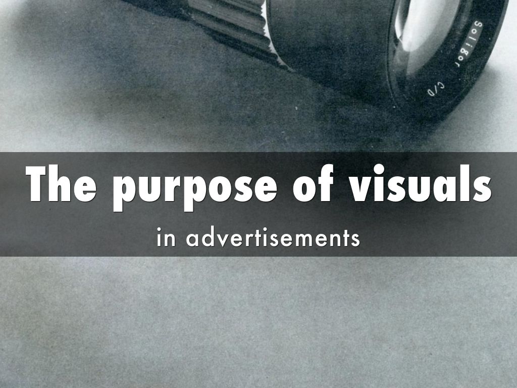 The purpose of visuals