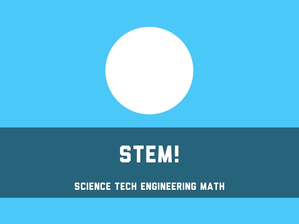 STEM!
