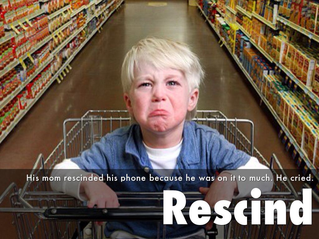 Rescind