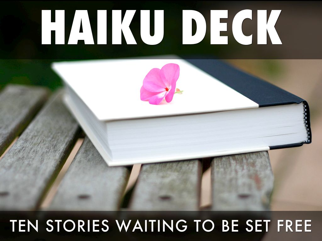 Haiku Deck In Action