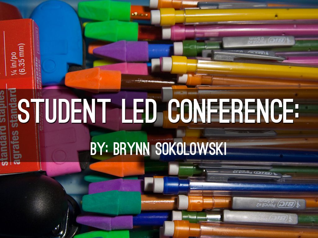 Student Led Conference:
