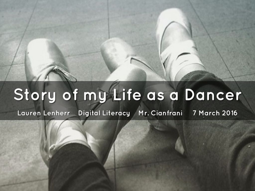 Story of my Life as a Dancer