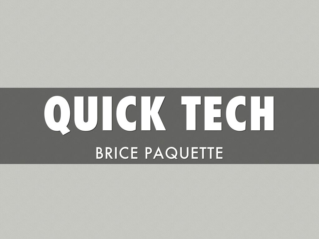 Quick Tech. Brice P.