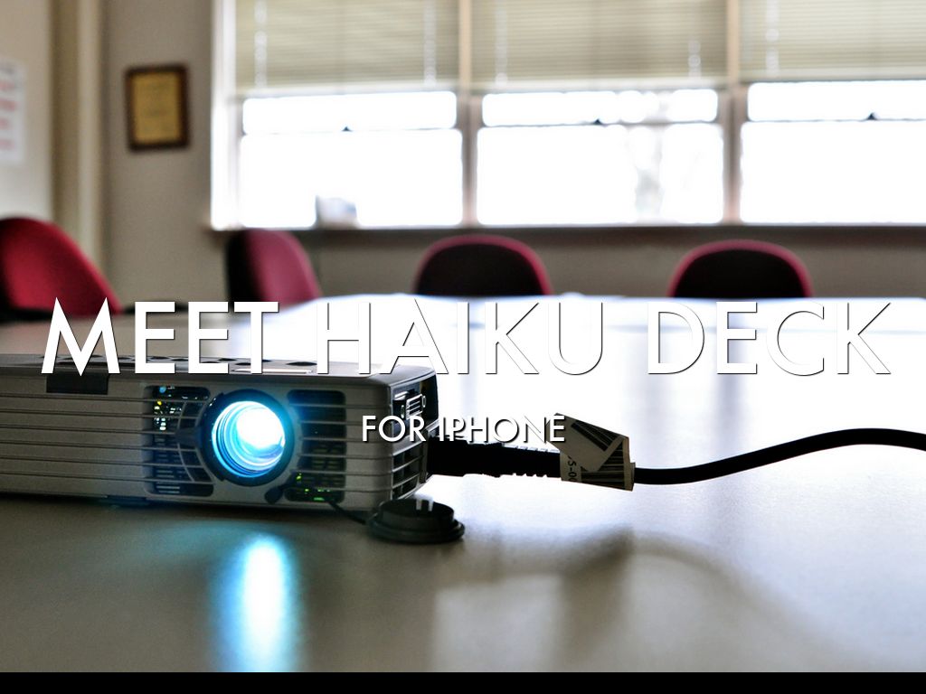 Meet Haiku Deck for iPhone