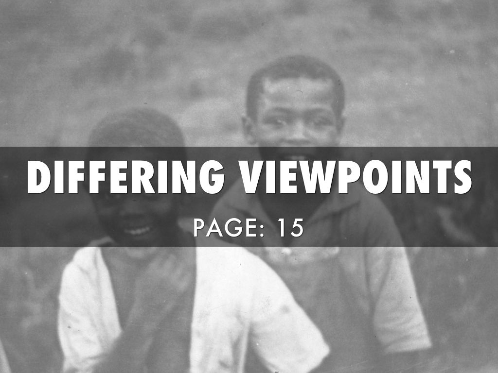Differing View Points
