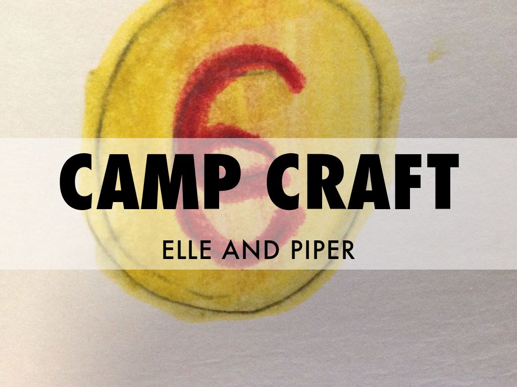 Camp Craft