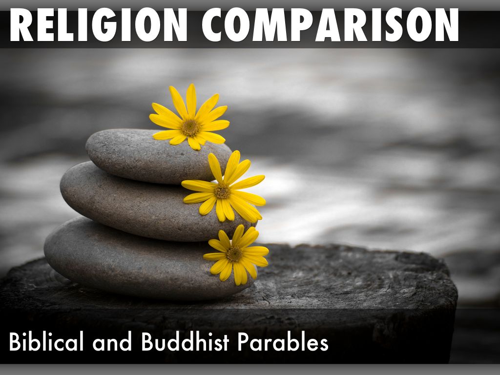 Biblical and Buddhist Parables