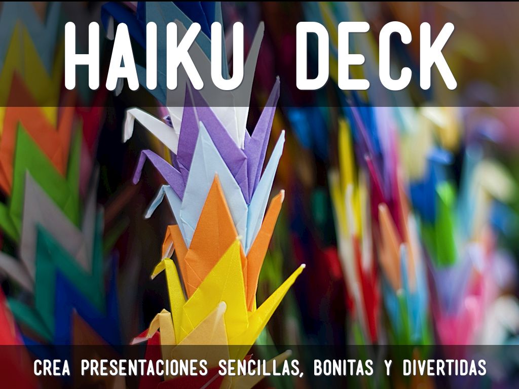 ¿Qué es Haiku Deck?