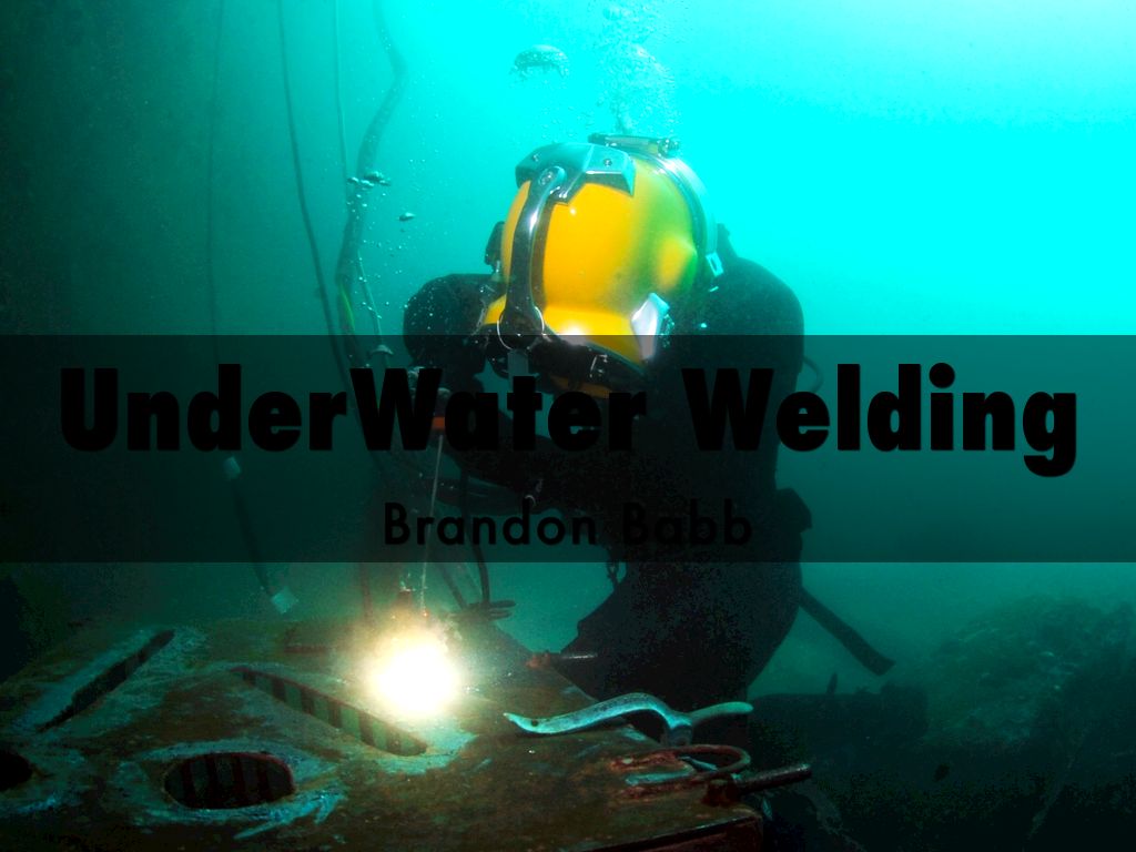 UnderWater Welding