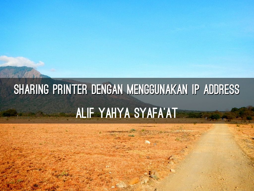 Sharing Printer Dengan Menggunakan IP ADDRESS