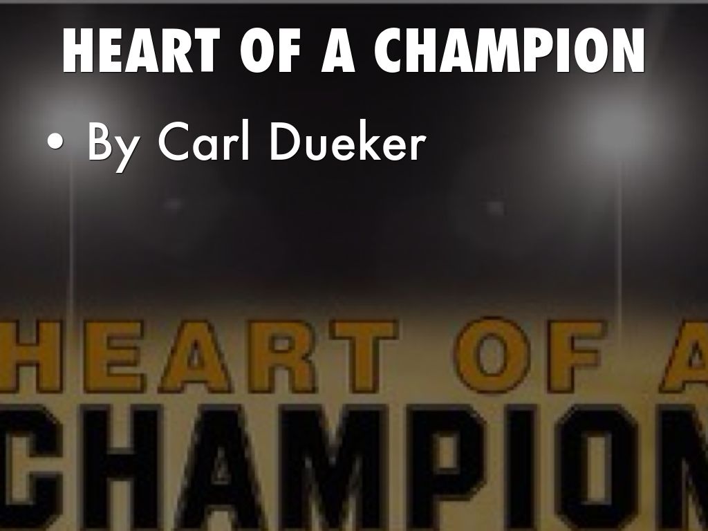 Heart Of A Champion
