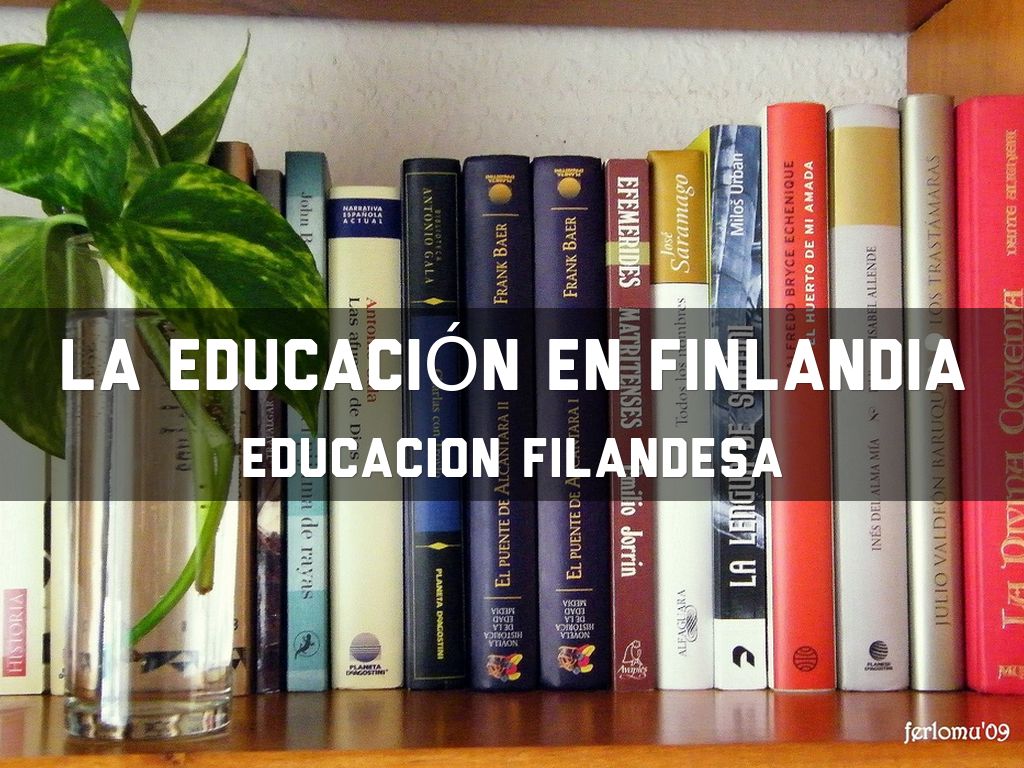 LA EDUCACIÓN EN FINLANDIA