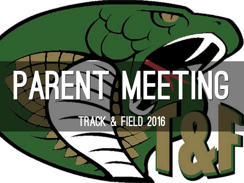 Copy of Parent Meeting by Brad Alley