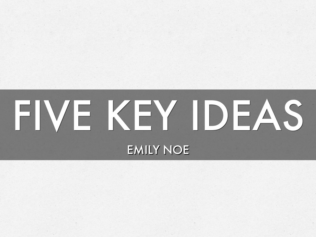 Five Key Ideas