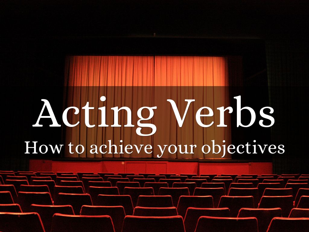 Acting Verbs by stacy_meisetschlaeger
