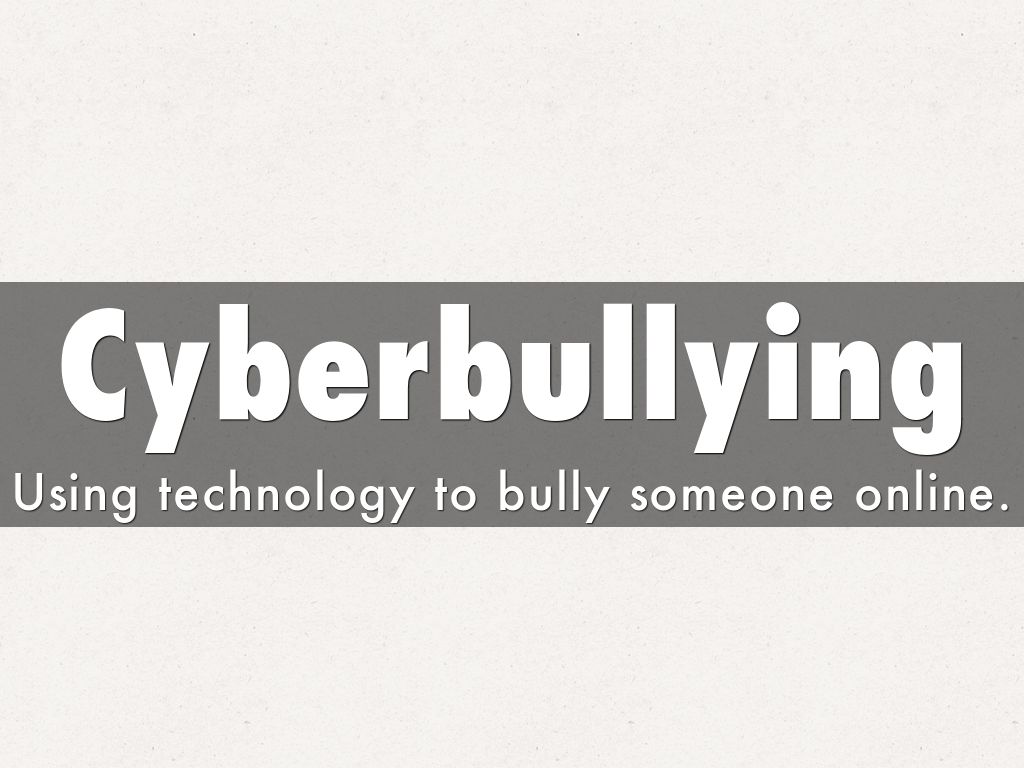 Cyberbullying