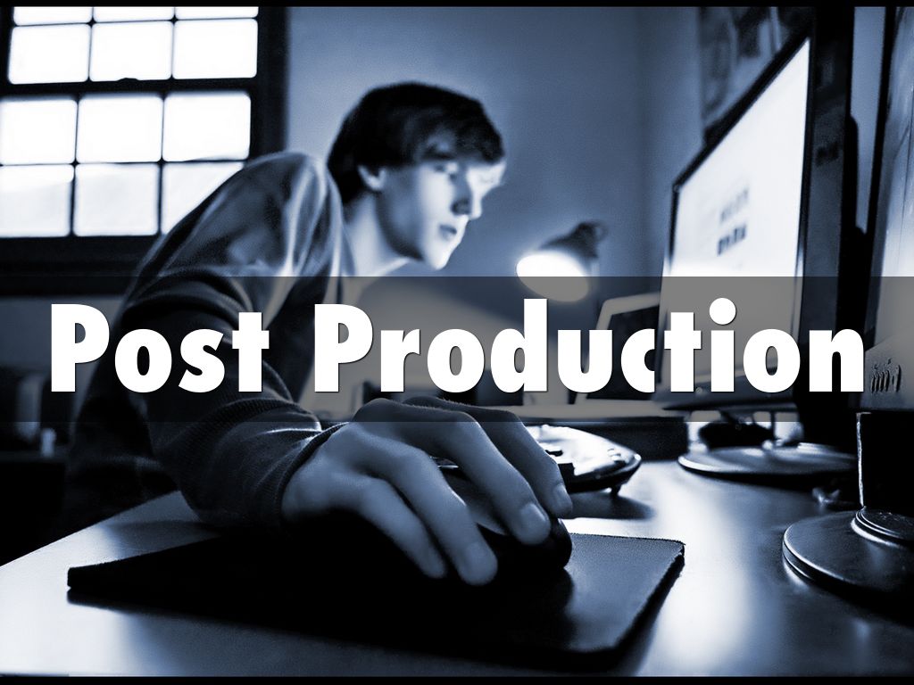 Post Production