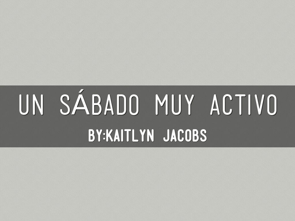 Un Sábado Muy Activo