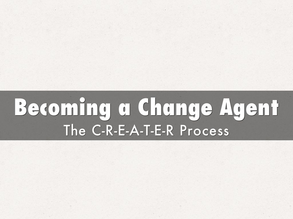 Becoming a Change Agent