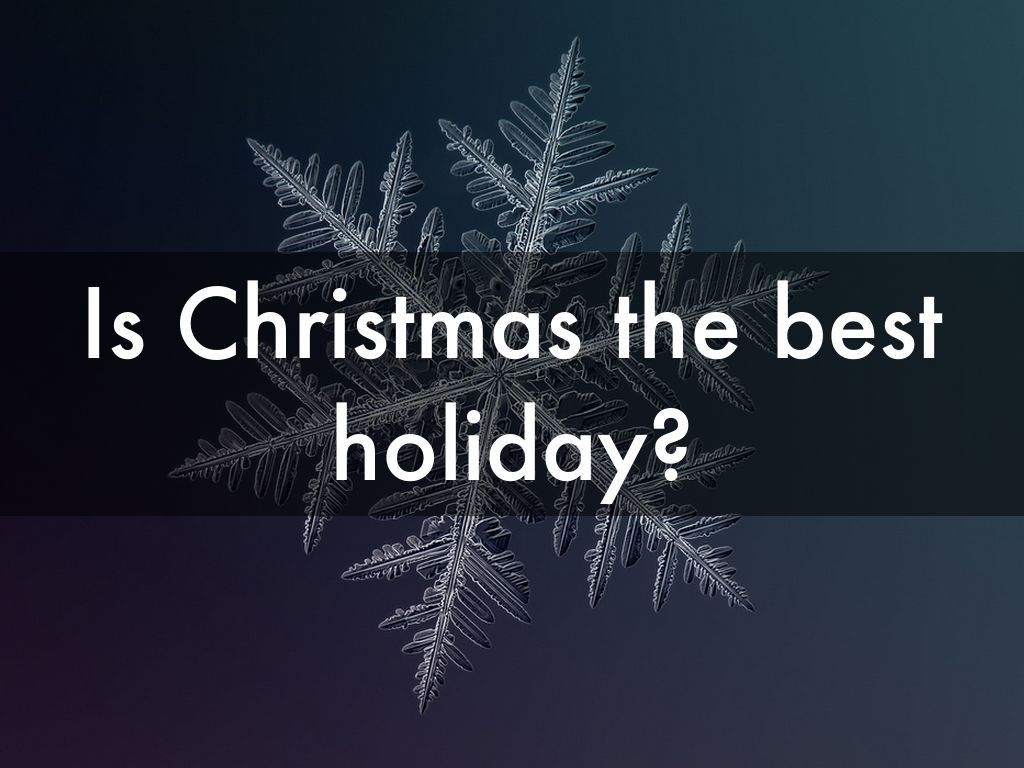 Christmas is the best holiday, Katherine phillips 