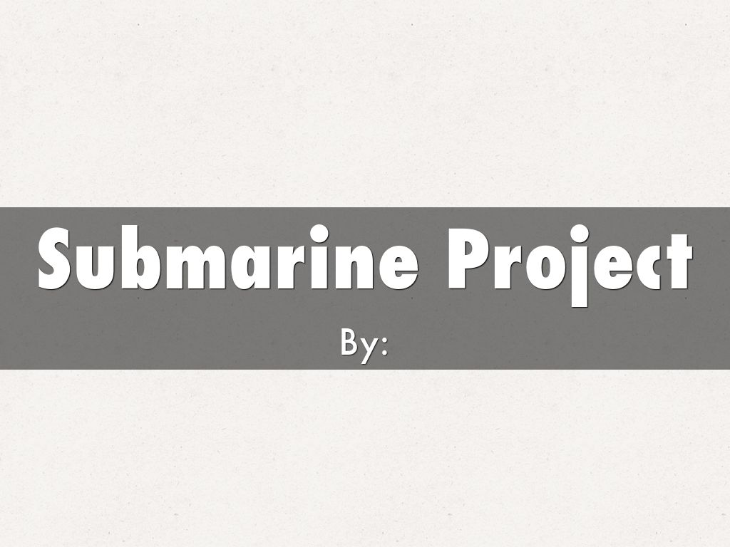 Submarine Project