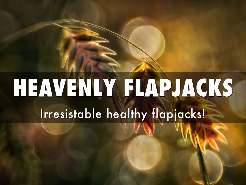 HEAVENLY FLAPJACKS