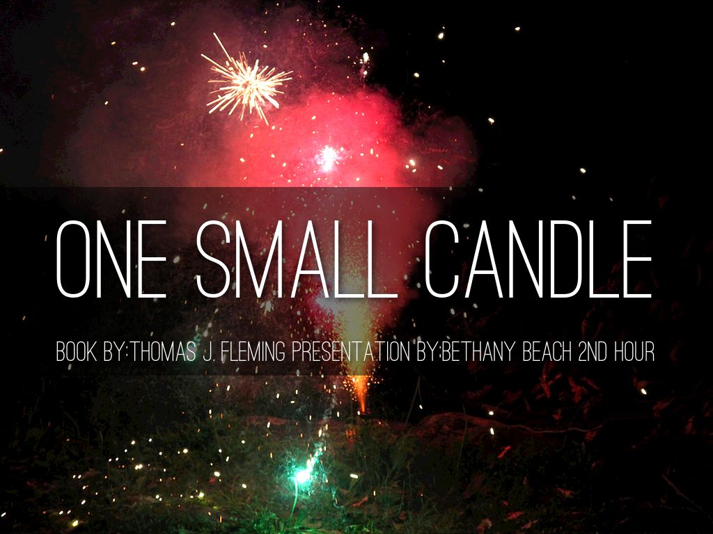 One Small Candle