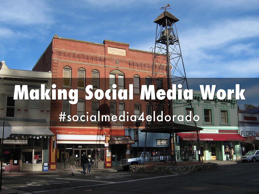 Making Social Media Marketing Work for El Dorado County Chamber