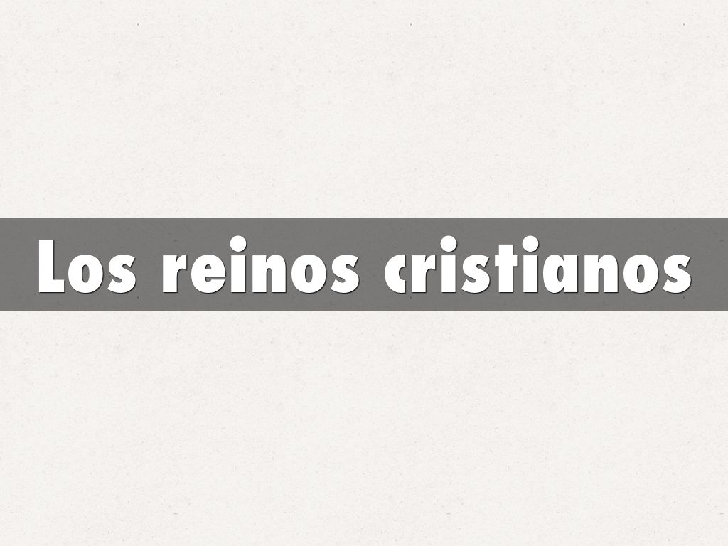 Los reinos cristianos