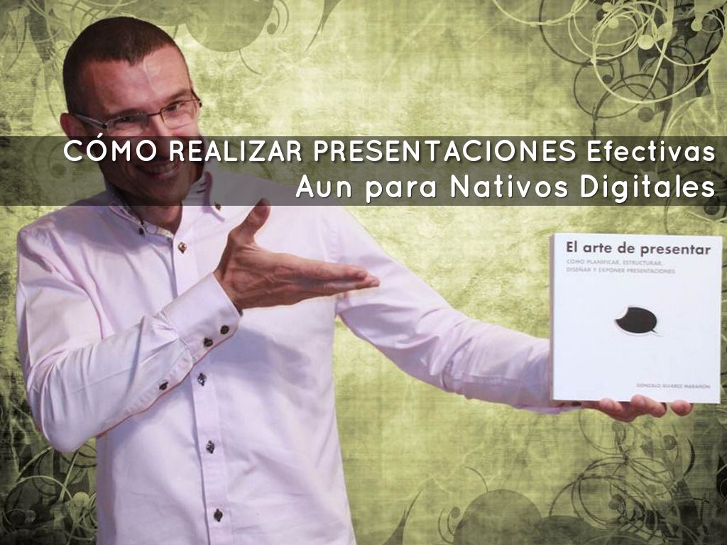 CÓMO REALIZAR PRESENTACIONES Efectivas