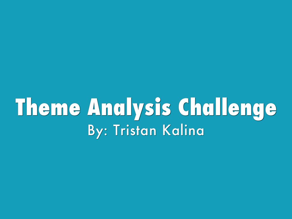 Theme Analysis Challenge