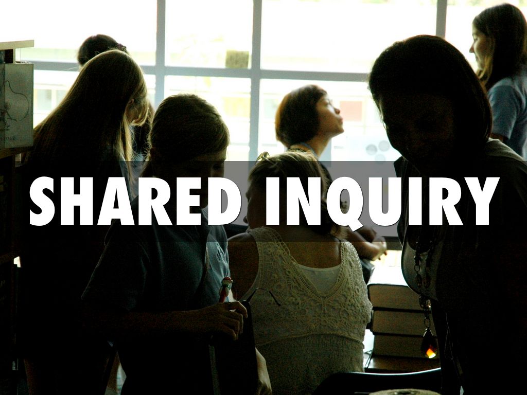 SHARED INQUIRY