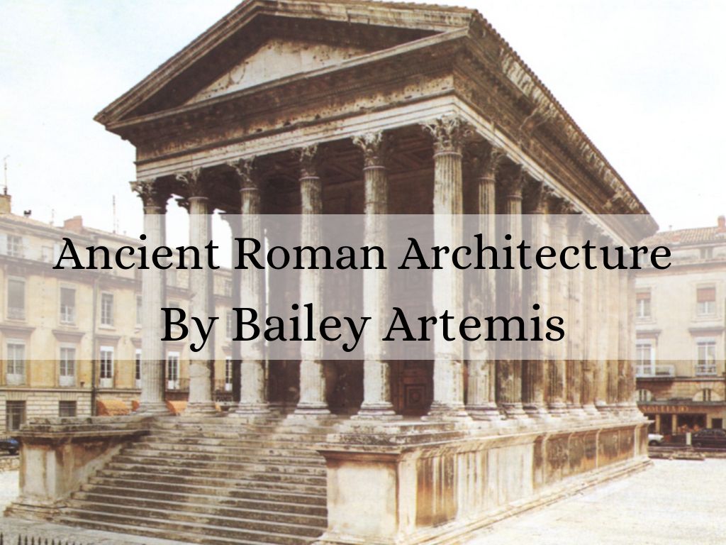 Ancient Roman Architecture