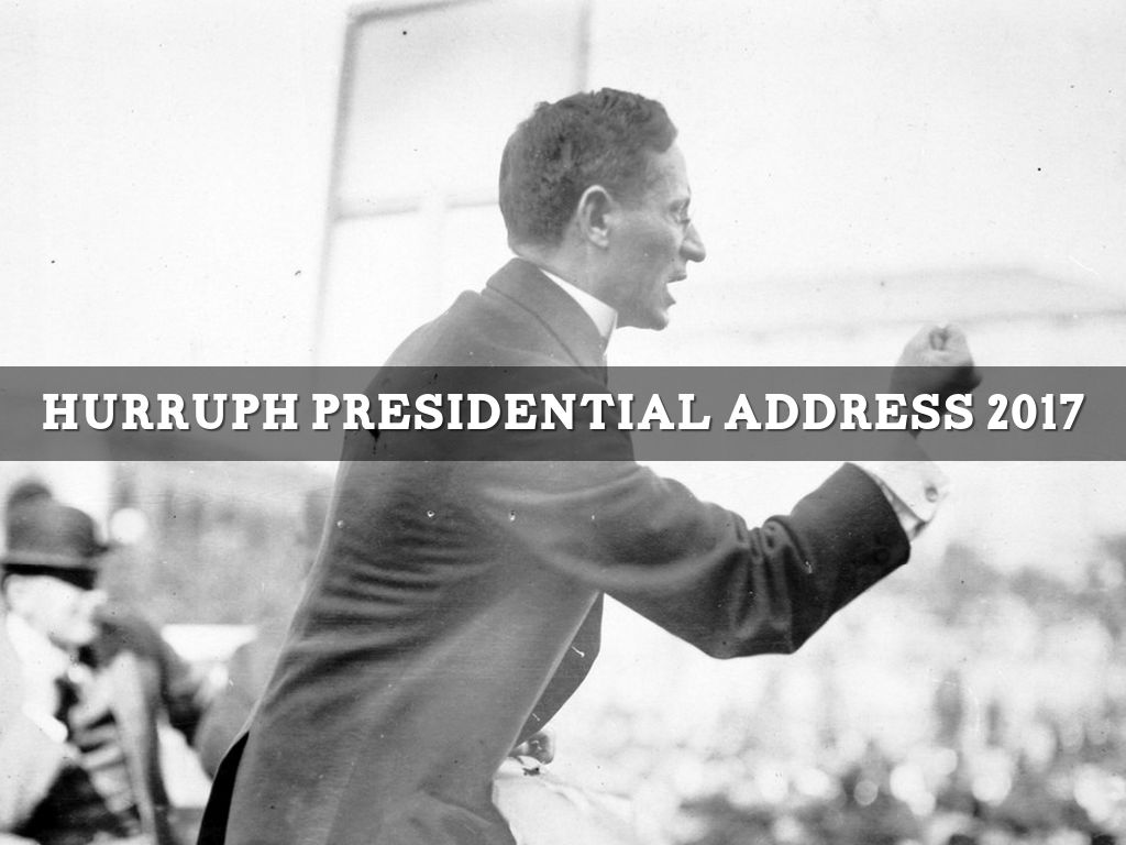 Hurrumph President's Address 2017