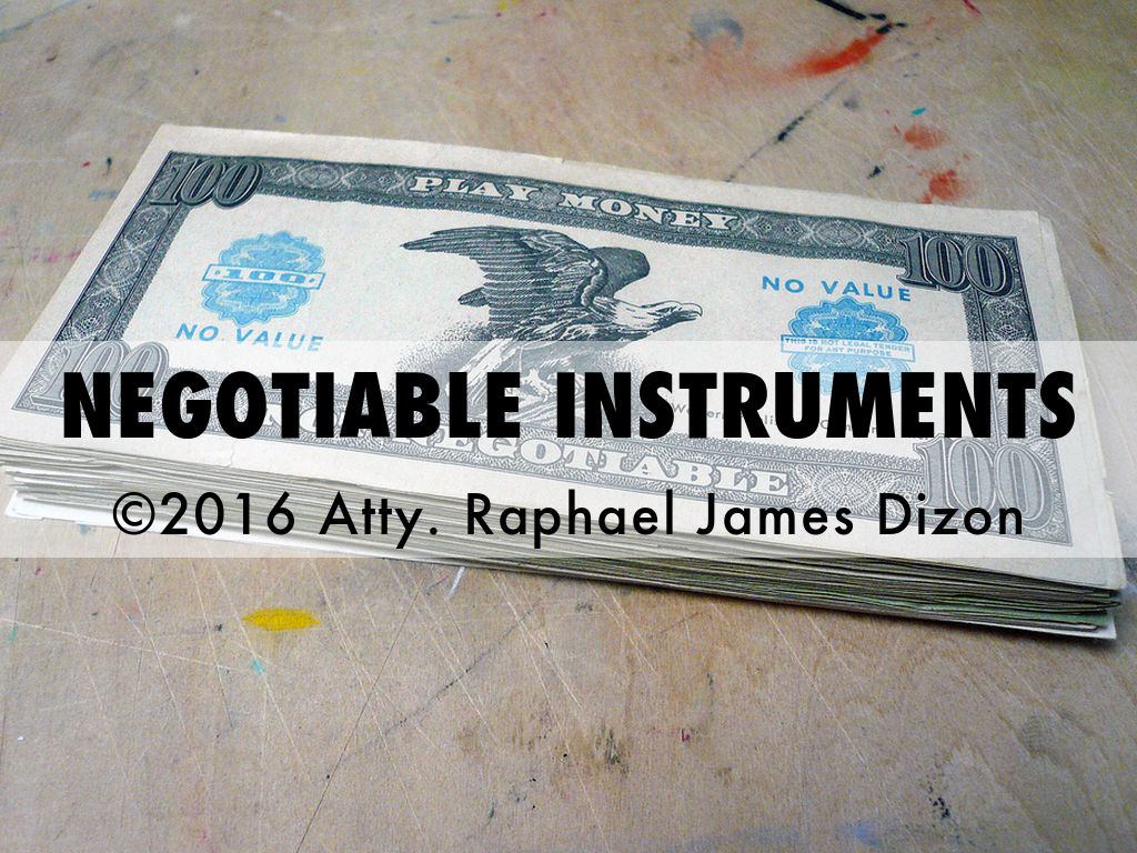 NEGOTIABLE INSTRUMENTS