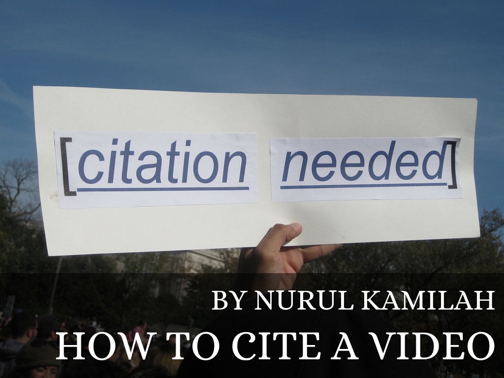 HOW TO CITE A VIDEO
