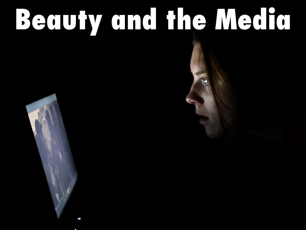 Beauty and the Media