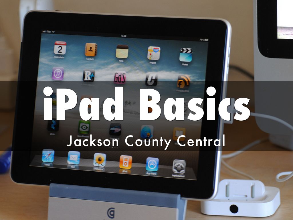 Copy of iPad Basics by Tammy Timko
