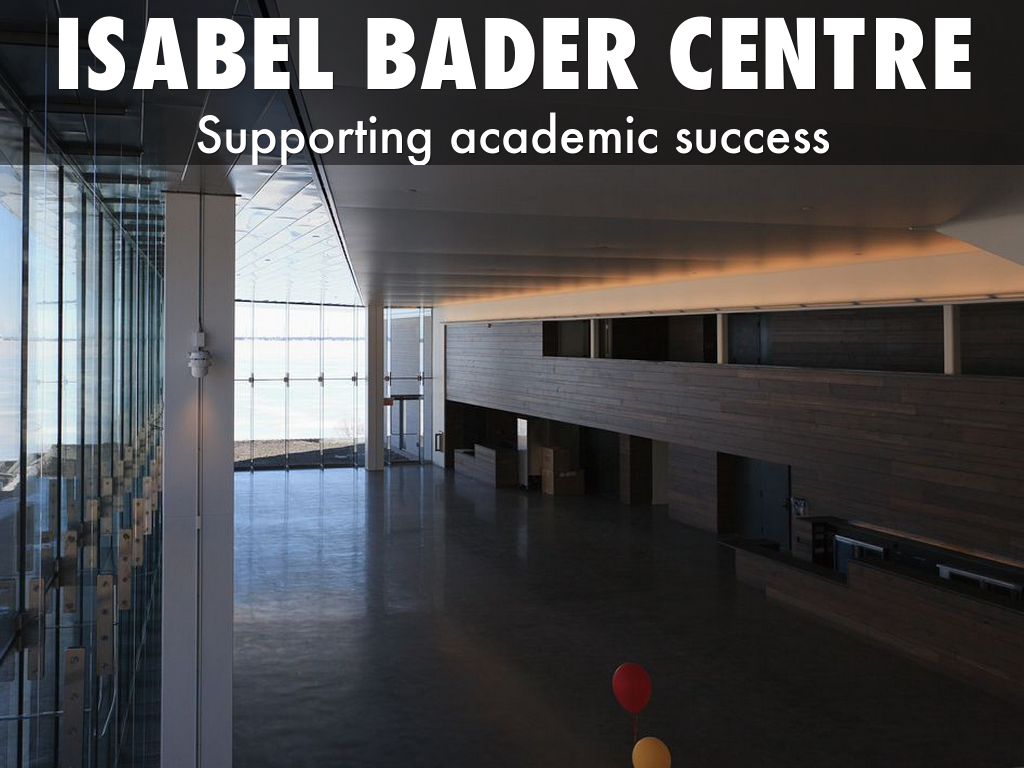 Isabel Bader Centre