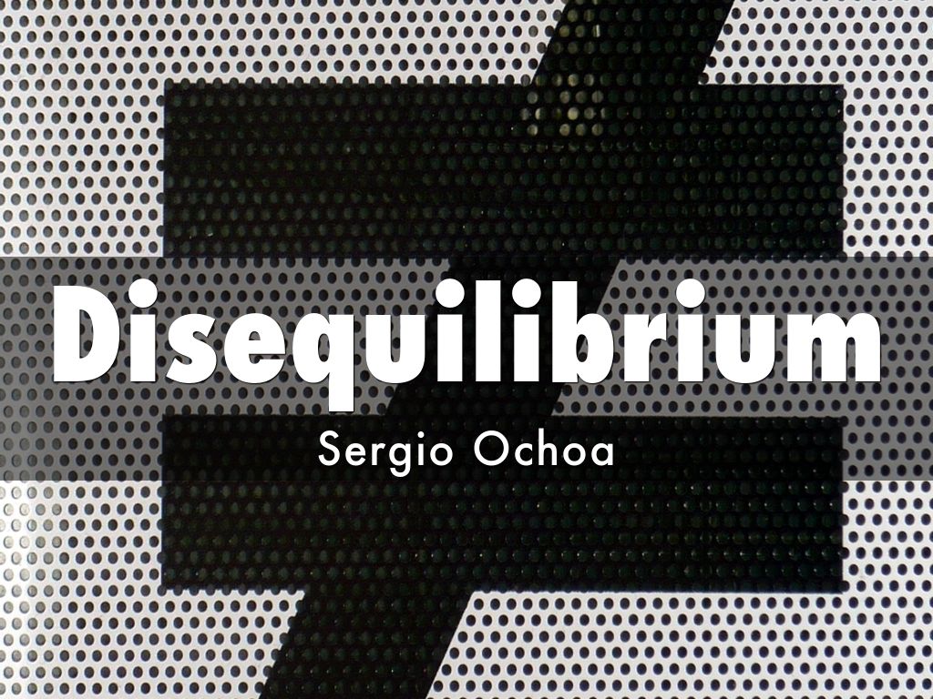 Disequilibrium