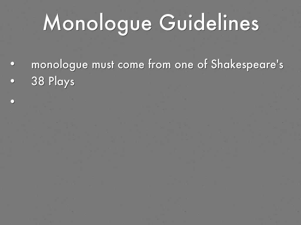 Monologue Guidelines