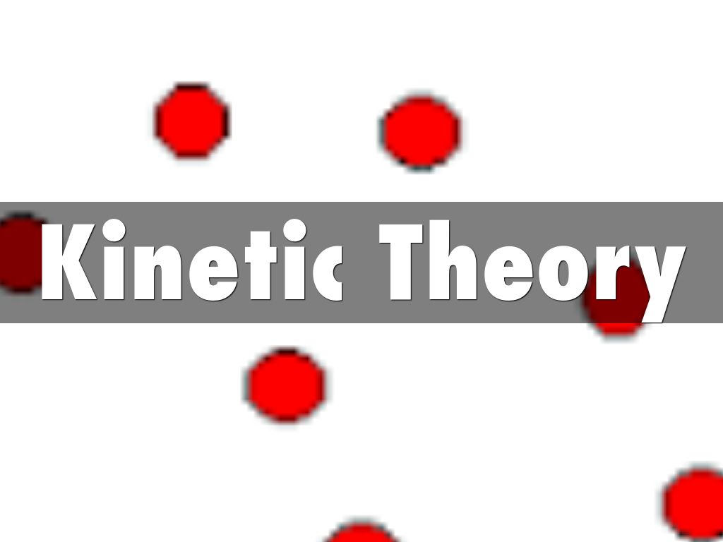 Kinetic Theory
