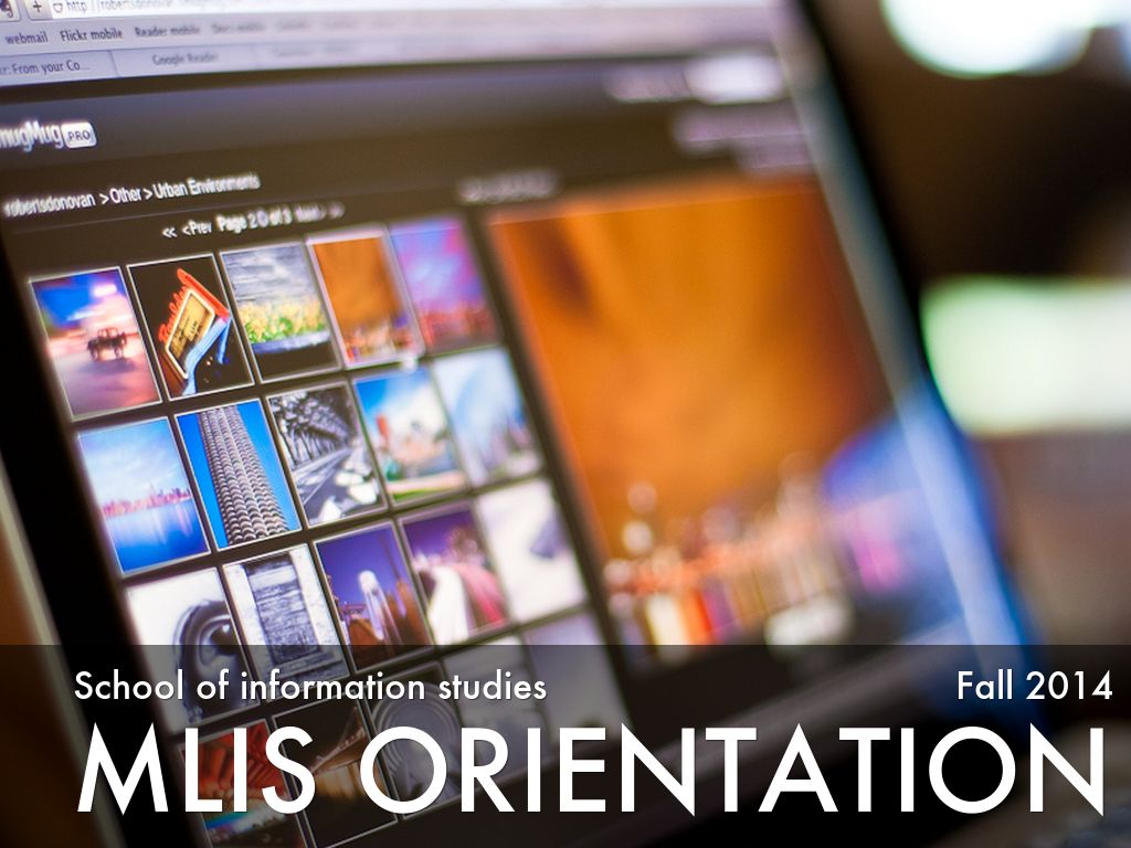 MLIS Orientation